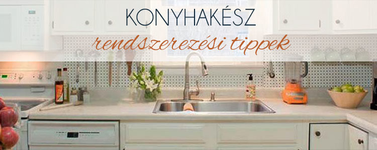 Konyhakész rendszerezési tippek