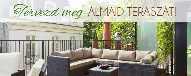 Tervezd meg álmaid teraszát