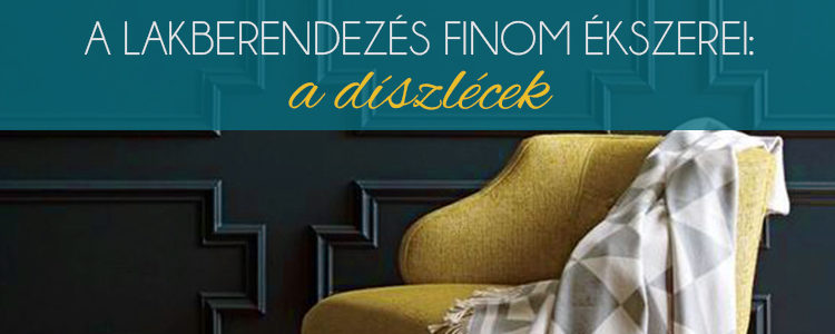 A lakberendezés finom ékszerei: a díszlécek